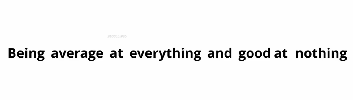 being average at everything is good at nothing.png